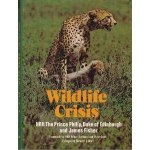 Wildlife Crisis by Philip, Duke of Edinburgh