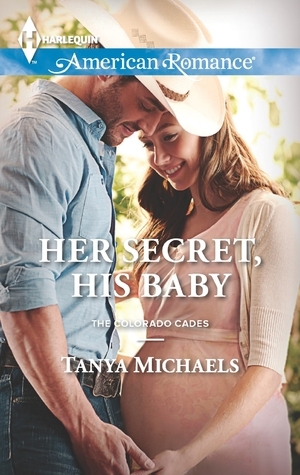 Her Secret, His Baby by Tanya Michaels