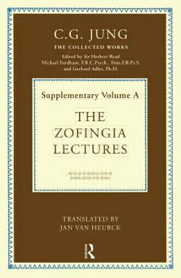The Zofingia Lectures: Supplementary Volume a by C.G. Jung