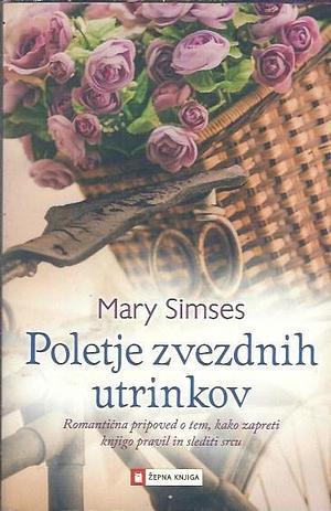 Poletje zvezdnih utrinkov by Mary Simses