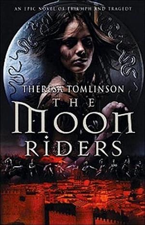 The Moon Riders by Theresa Tomlinson