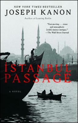 Istanbul Passage by Joseph Kanon