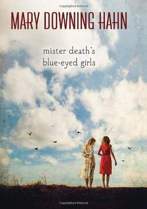 Mister Death's Blue-Eyed Girls by Mary Downing Hahn