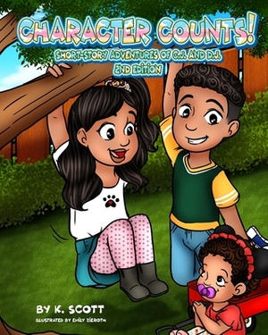 Character Counts Short-Story Adventures of Cj & Dj by Kim Scott