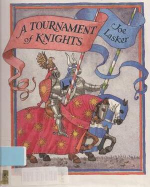 A Tournament of Knights by Joe Lasker