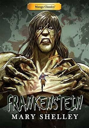 Manga Classics: Frankenstein by M. Chandler, Mary Shelley