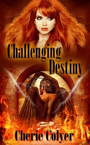 Challenging Destiny by Cherie Colyer