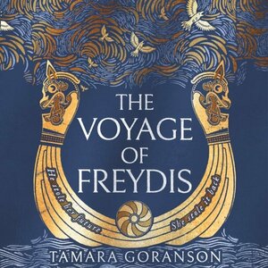 The Voyage of Freydis by Tamara Goranson