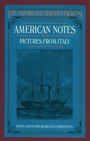 American Notes and Pictures from Italy by Charles Dickens