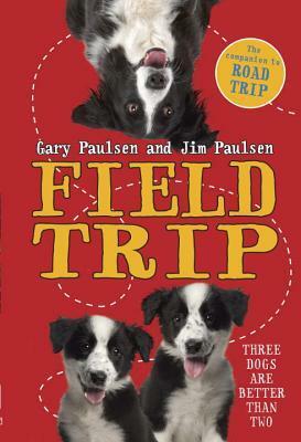 Field Trip by Jim Paulsen, Gary Paulsen