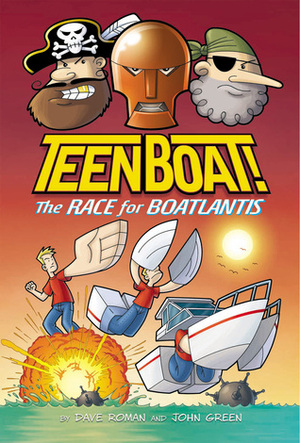 Teen Boat! The Race for Boatlantis by John Patrick Green, Dave Roman