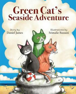 Green Cat's Seaside Adventure by Daniel James
