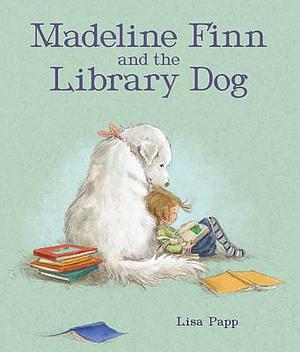 Madeline, il Cucciolo e i Libri by Lisa Papp