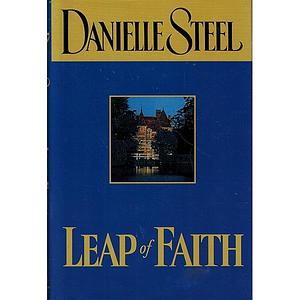 Leap of Faith by Danielle Steel