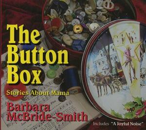 Button Box by Barbara McBride-Smith