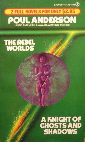 The Rebel Worlds / Knight of Ghosts & Shadows by Poul Anderson, Gene Szafran