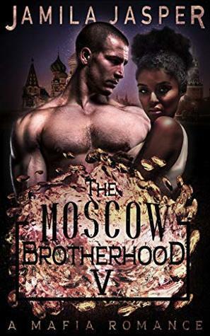 The Moscow Brotherhood by Jamila Jasper