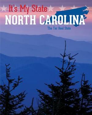 North Carolina: The Tar Heel State by Ann Gaines, Andy Steinitz