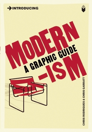 Introducing Modernism: A Graphic Guide by Chris Garratt, Chris Rodrigues