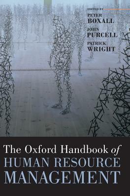 The Oxford Handbook of Human Resource Management by 