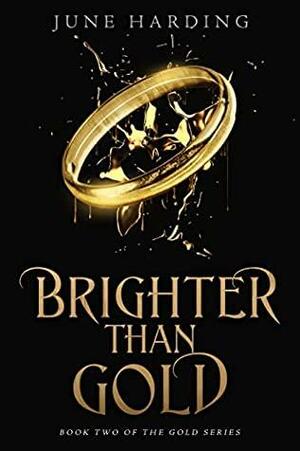 Brighter Than Gold by June Harding