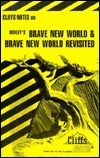 Brave New World and Brave New World Revisited (Cliff Notes) by Warren Paul, CliffsNotes, Aldous Huxley