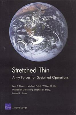 Stretched Thin: Army Forces for Sustained Operations by Lynn E. Davis