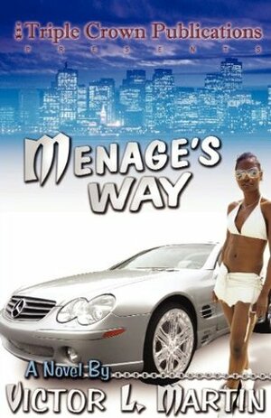 Menage's Way by Victor L. Martin
