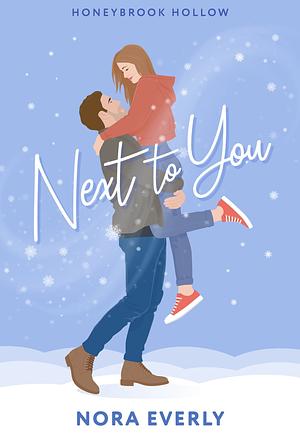 Next to you by Nora Everly