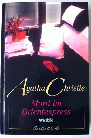 Mord im Orientexpress by Agatha Christie