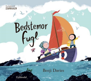 Bedstemor Fugl by Benji Davies