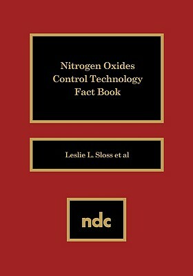 Nitrogen Oxides Control Technology Fact Book by Lesley Sloss