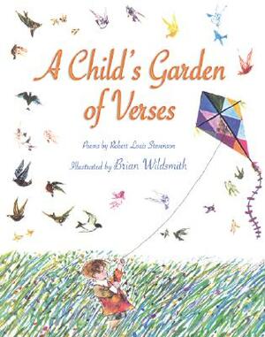 A Child's Garden of Verses by Robert Louis Stevenson