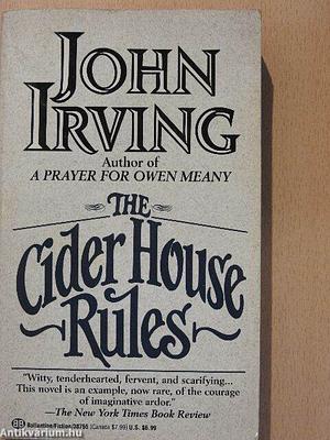 The Cider House Rules by John Irving