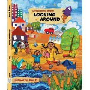 Environmental Studies: Looking Around, Textbook for Class V by NCERT