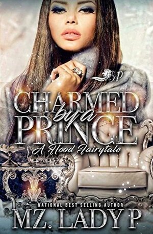 Charmed By A Prince by Mz. Lady P.