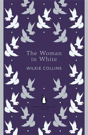 The Woman in White by Wilkie Collins