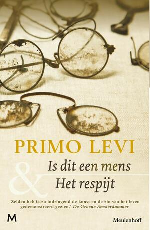Is dit een mens & Het respijt by Primo Levi