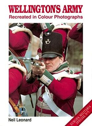 Wellington's Army Recreated in Color Photographs by Neil Leonard