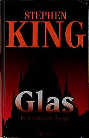 Glas: der dunkle Turm by Stephen King