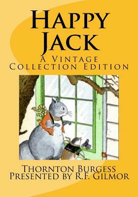 Happy Jack: A Vintage Collection Edition by Thornton W. Burgess
