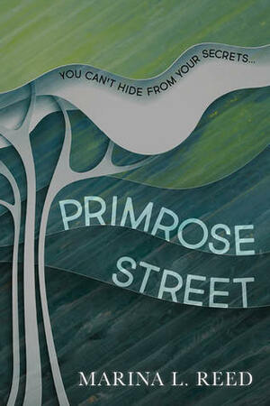 Primrose Street by Marina L. Reed
