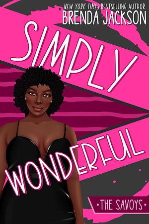 SIMPLY WONDERFUL by Brenda Jackson, Brenda Jackson