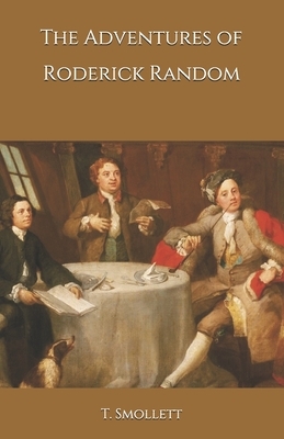 The Adventures of Roderick Random by Tobias Smollett