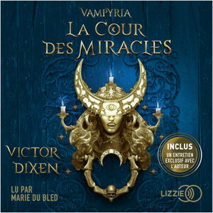 La Cour des Miracles by Victor Dixen