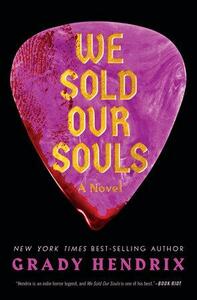 We Sold Our Souls by Grady Hendrix