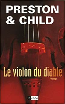 Le violon du Diable by Douglas Preston, Lincoln Child