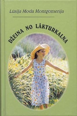 Džeina no Lākturkalna by Lūsija Moda Montgomerija, L.M. Montgomery, Zane Rozenberga