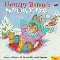 Grumpy Bunny's Snowy Day by Justine Korman Fontes