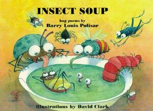 Insect Soup: Bug Poems by Barry Louis Polisar